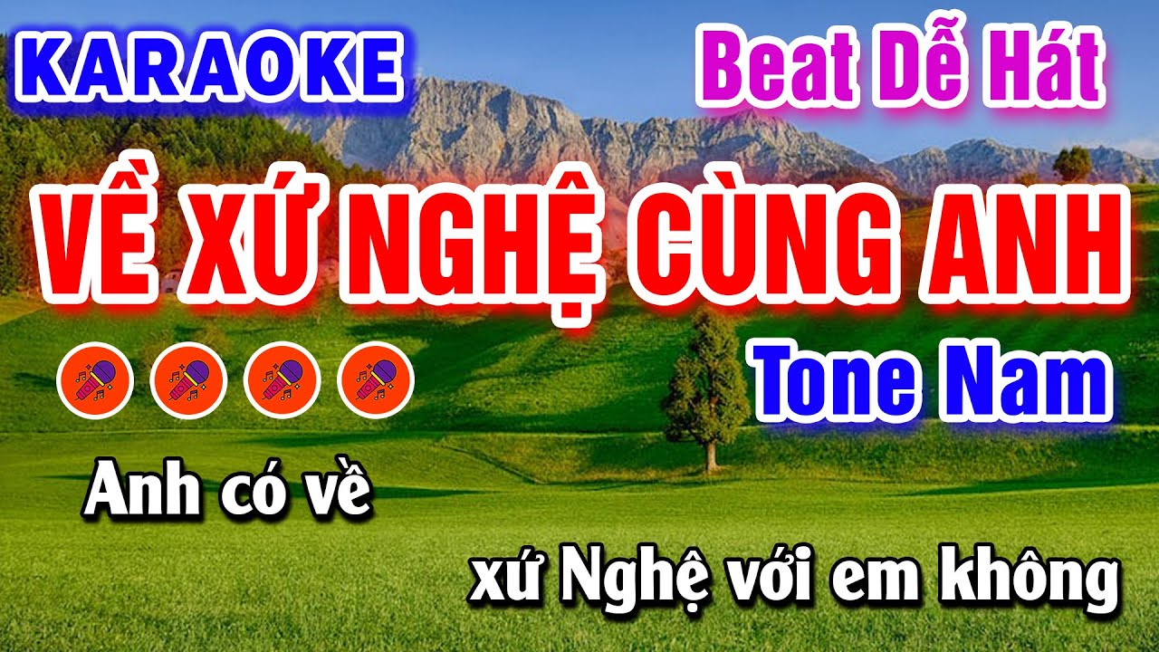 Karaoke Về Xứ Nghệ Cùng Anh Tone Nam | Beat Hay Dễ Hát | Karaoke Dễ Hát