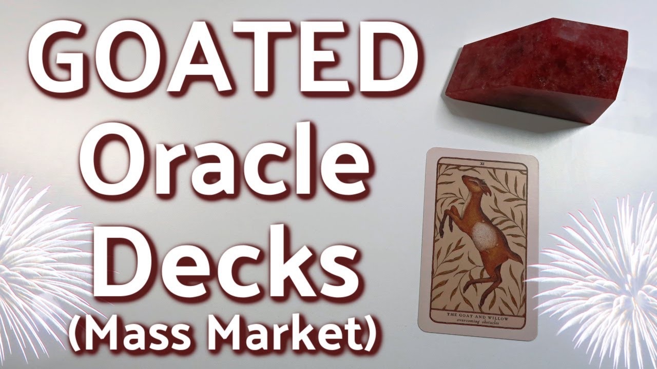 10 More GOATed Oracle Decks in My Collection (Mass Market Edition)