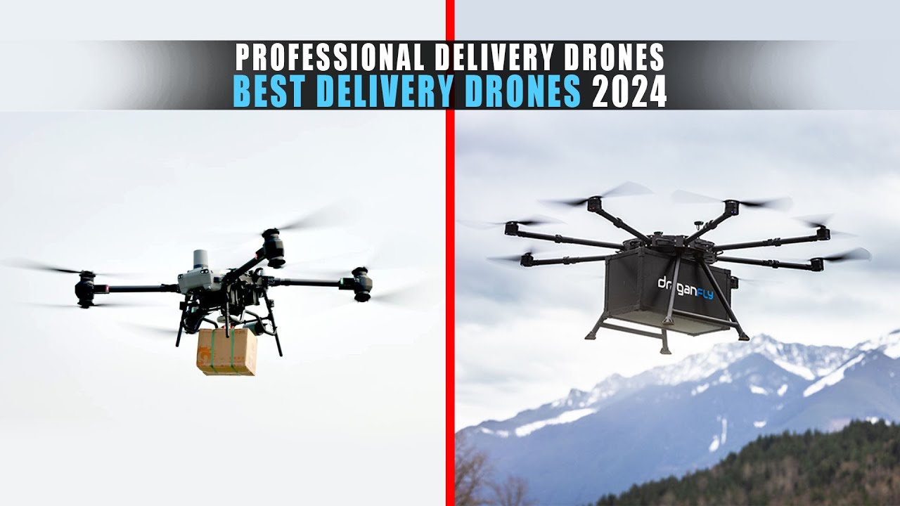 5 Best Delivery Drones 2024 | Top Professional Delivery Drones