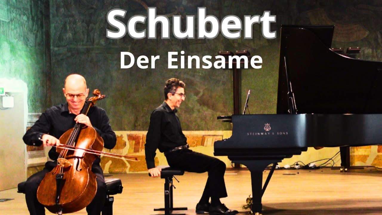 Schubert: DER EINSAME, for Cello & Piano