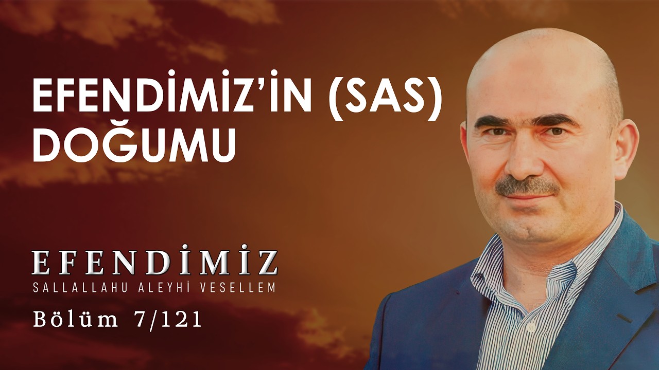 7 Efendimiz'in (s.a.s.) Doğumu | Efendimiz ﷺ l Reşit Haylamaz