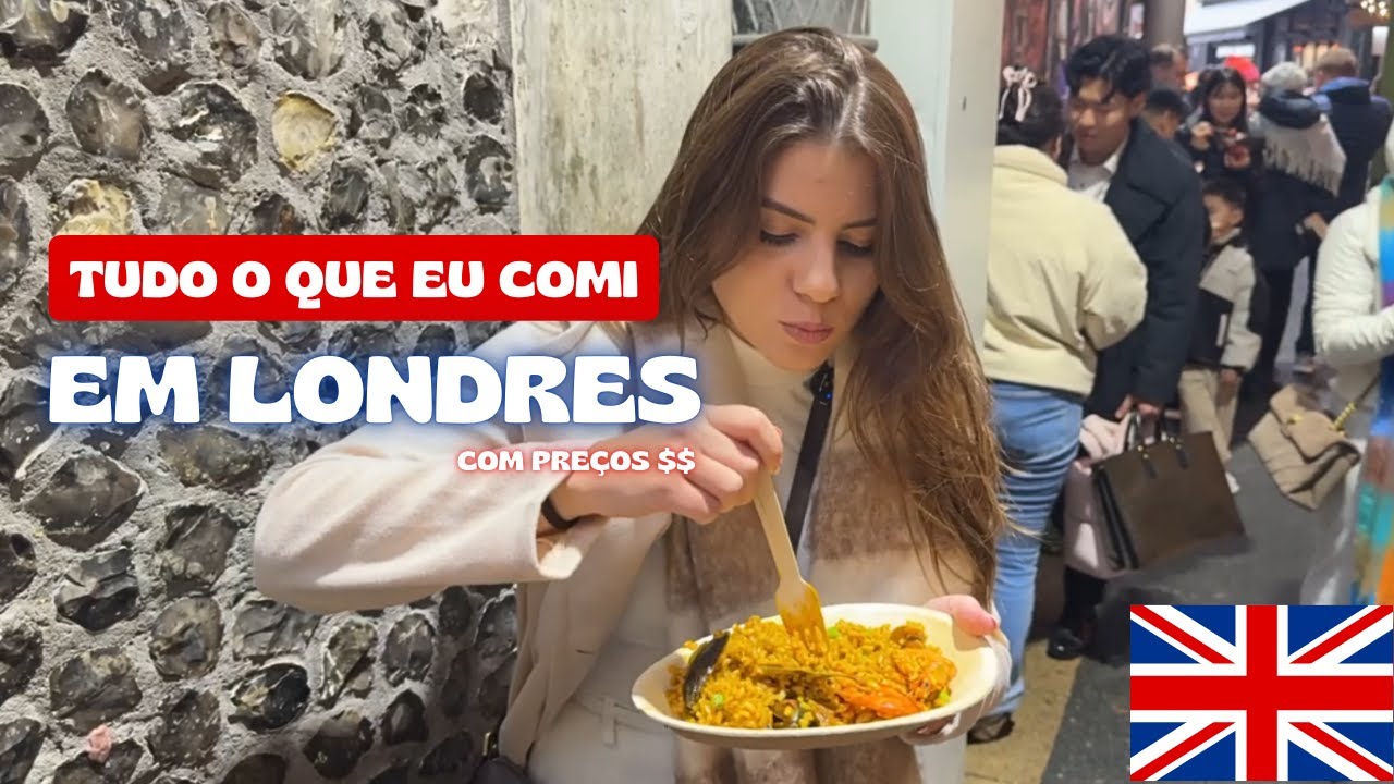 TUDO QUE COMEMOS EM LONDRES - com preços! | Rolê gastronômico