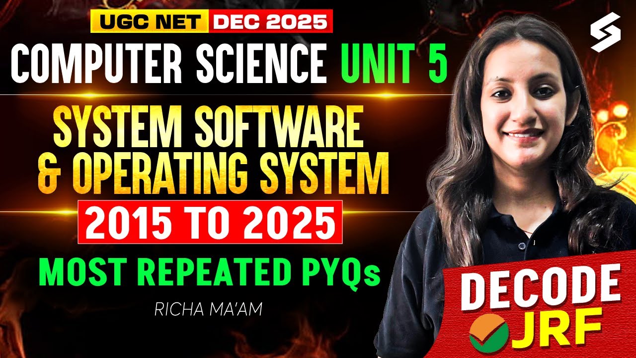 UGC NET Computer Science Unit 5 | System Software & Operating System UGC NET PYQs By Richa Mam