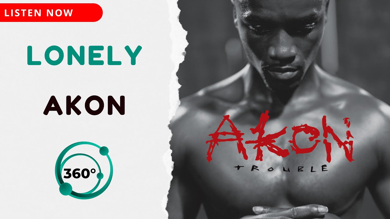 Akon - Lonely 🎧 (360° Reality Audio)