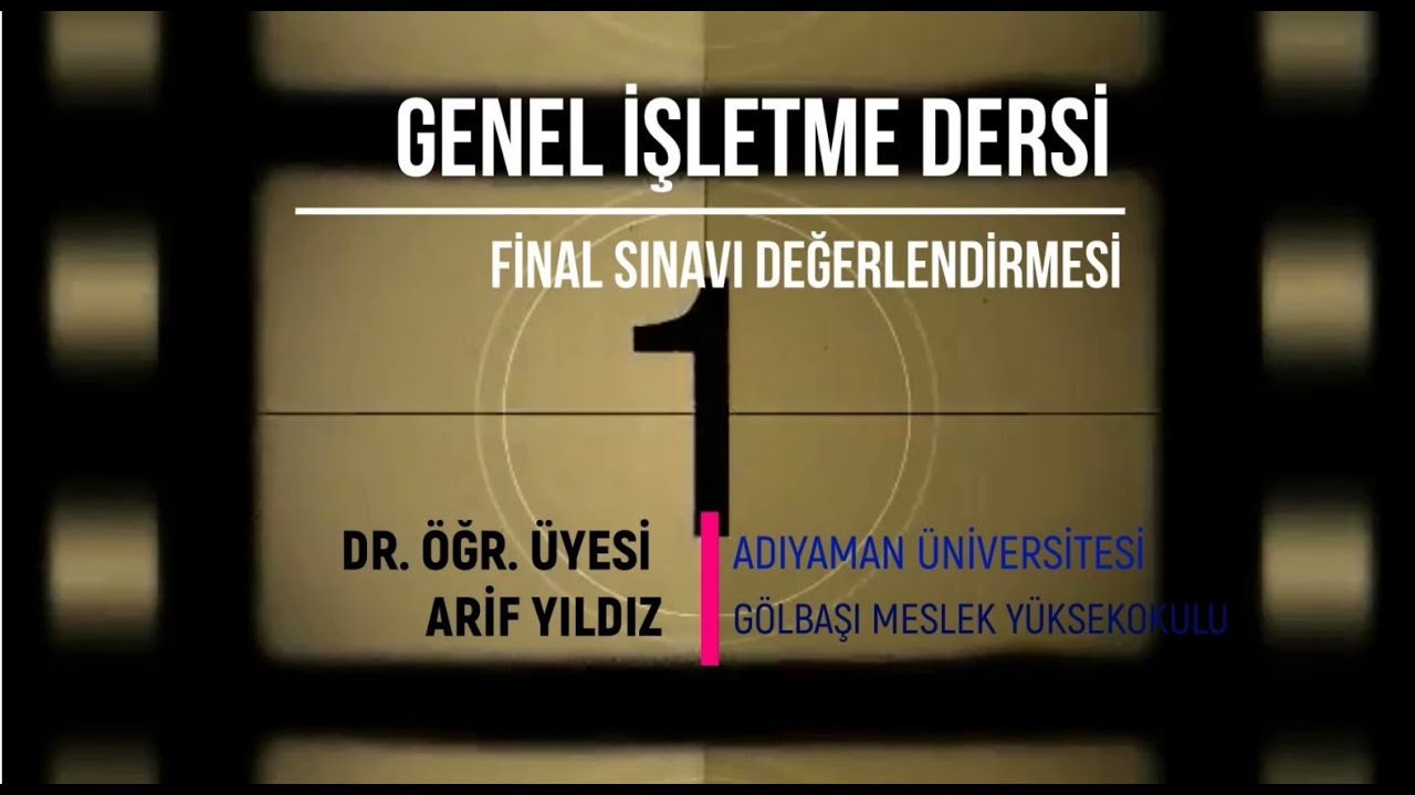 Genel İşletme Dersi - Final Sınavı Değerlendirmeleri