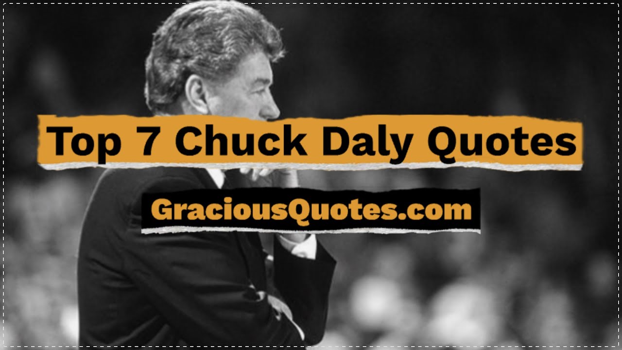 Top 7 Chuck Daly Quotes - Gracious Quotes