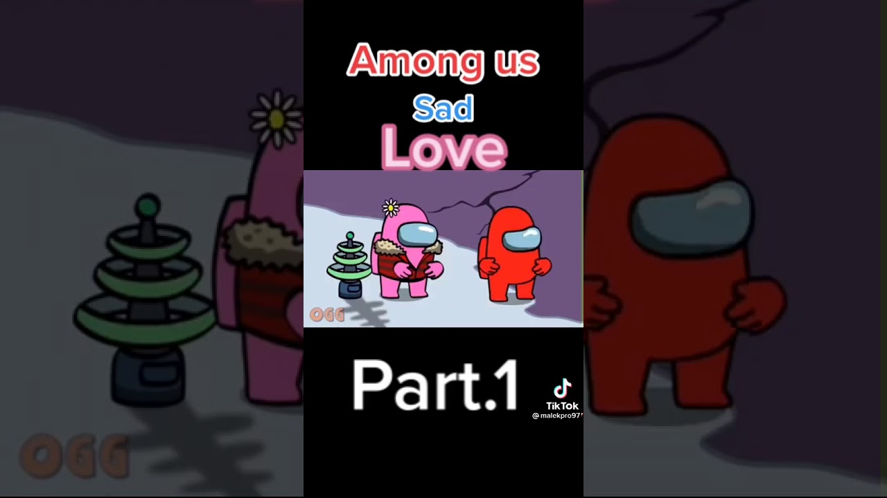 Love in Among Us Part.1 