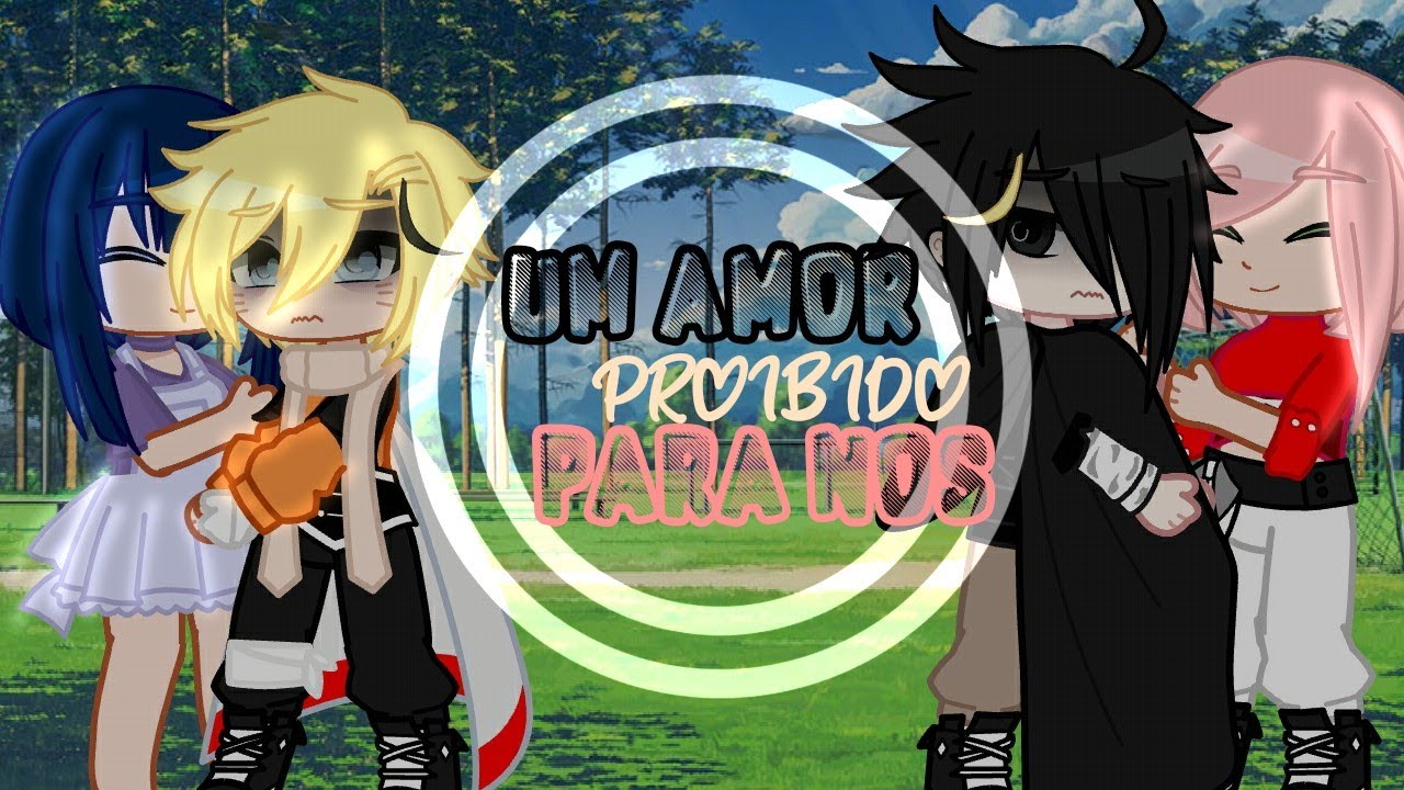 Um amor proibido para nós sasunaru (ep 1/??)