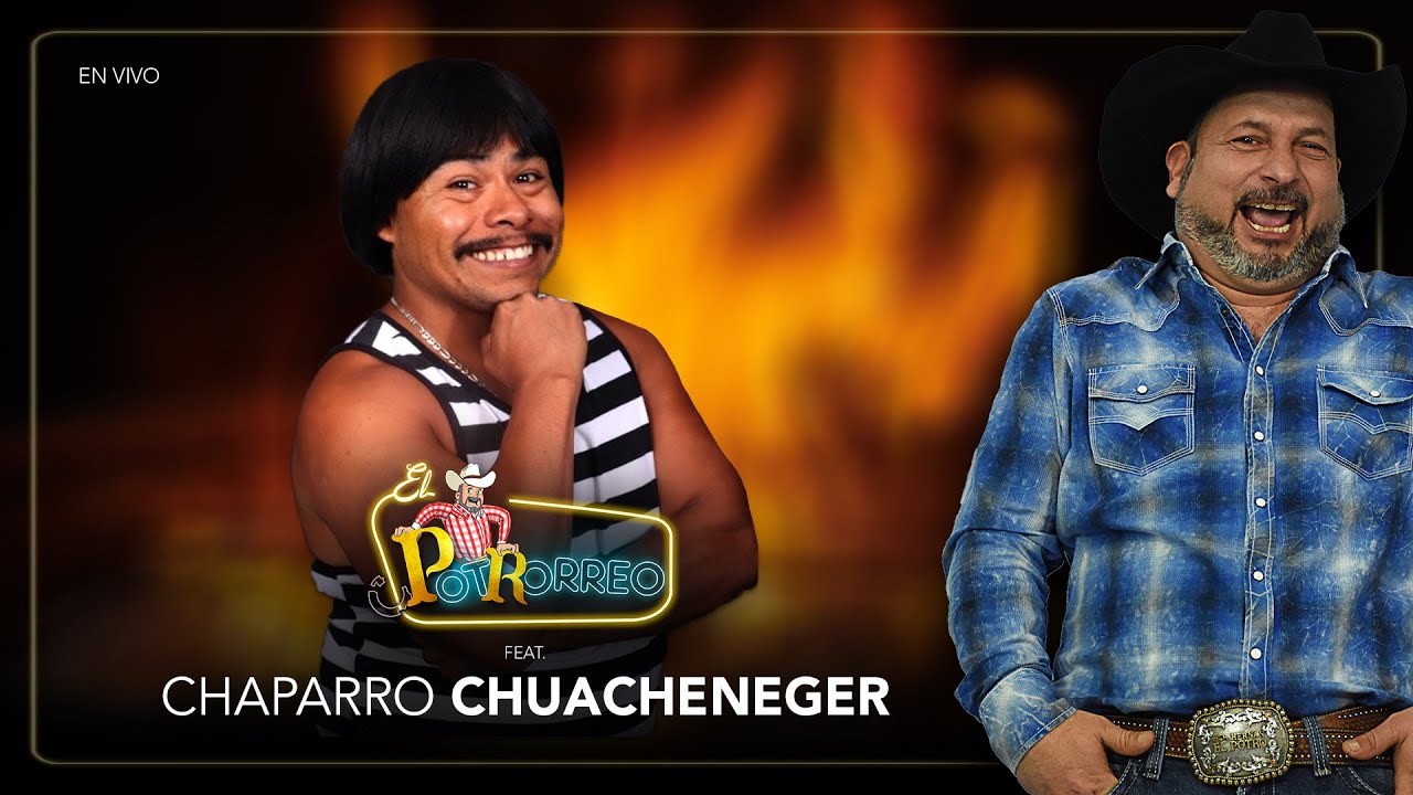 El Potrorreo con El Chaparro Chuacheneger