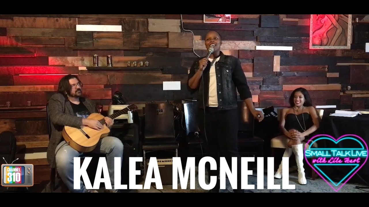 Small Talk Live with Lila Hart - Comedian Kalea McNeill