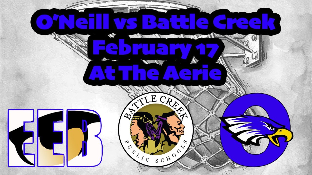 LIVE O'Neill High School Boys v. Battle Creek Basketball
