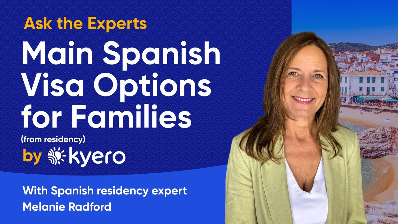 What Are the Main Spanish Visa Options for Families?