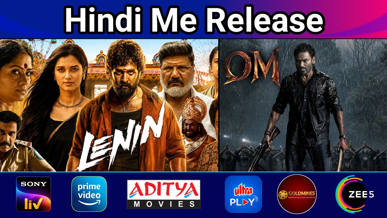 4 Upcoming South Hindi Dubbed Movies OTT Release Date Update | OM, LENIN | 26 Jul