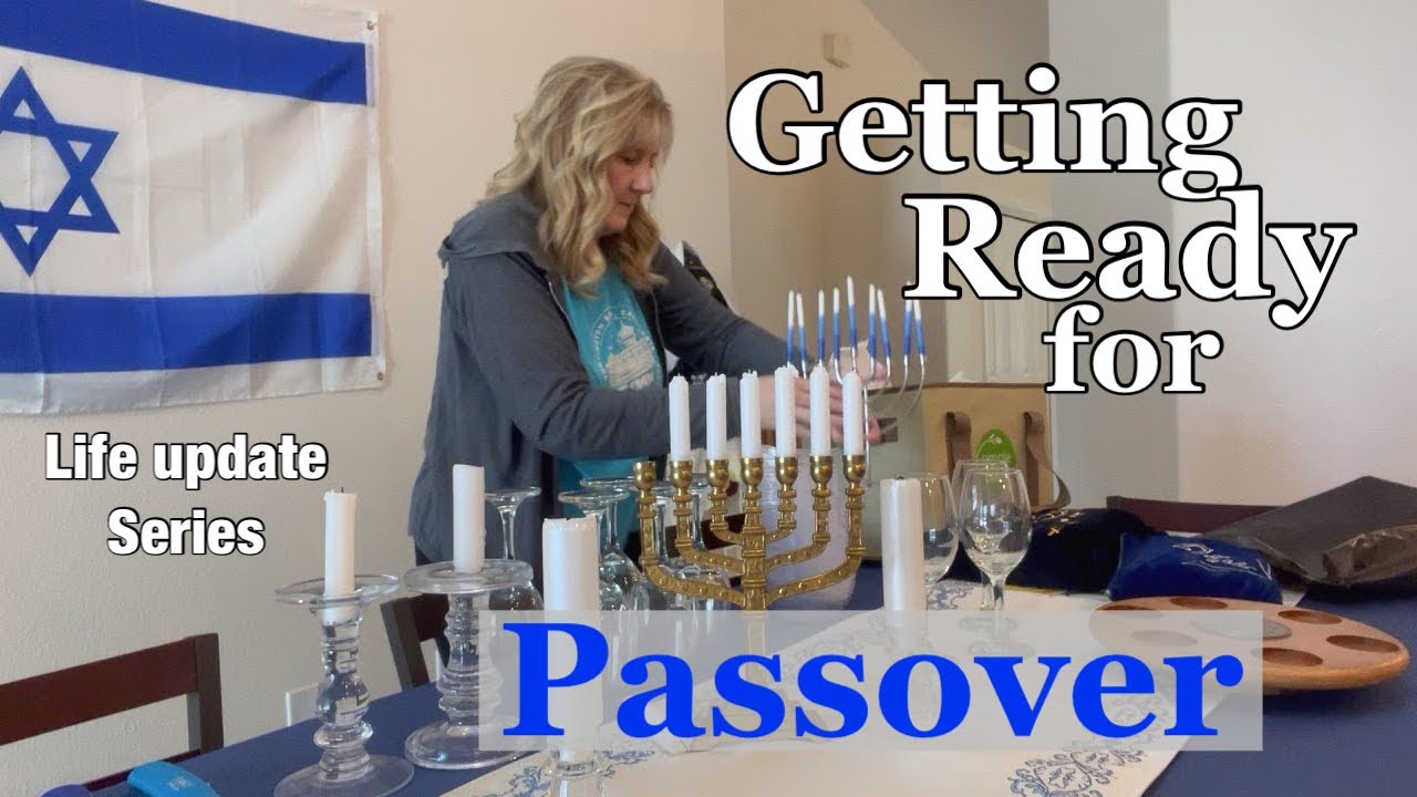 Setting Up for Passover Seder 2026 | A Tradition We are Enjoying More and More -