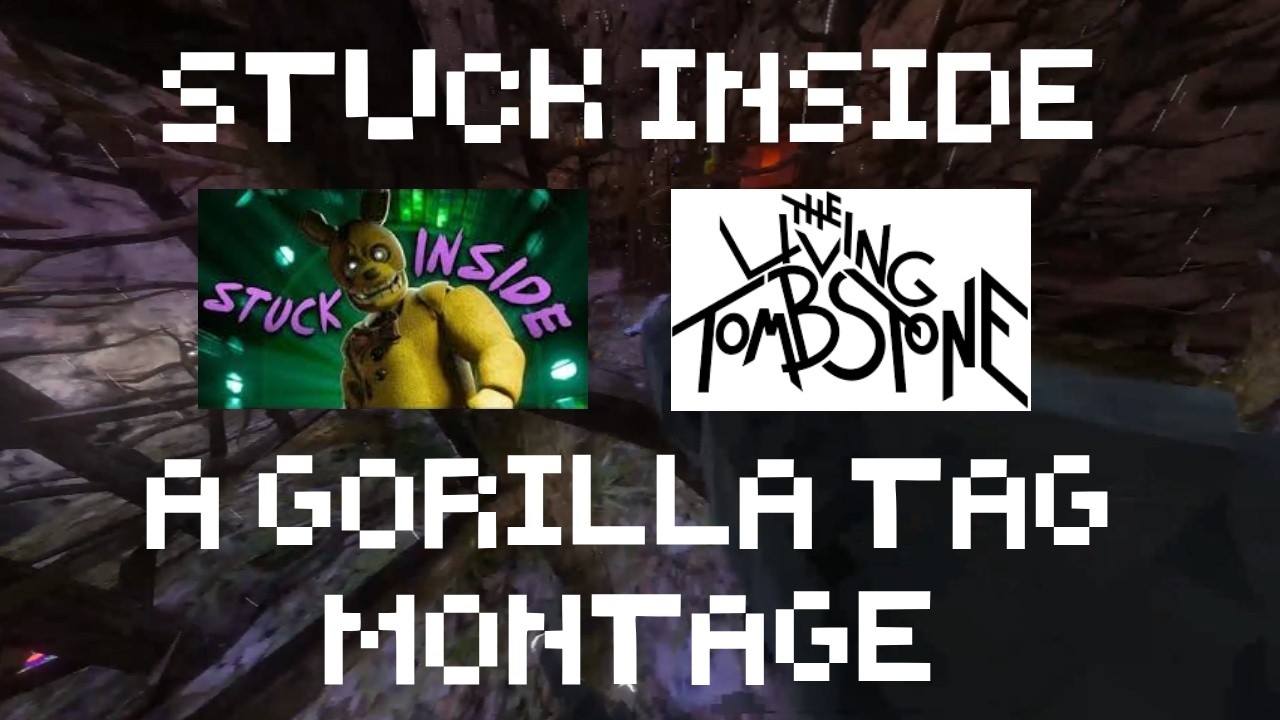 Stuck Inside | A Gorilla Tag Montage