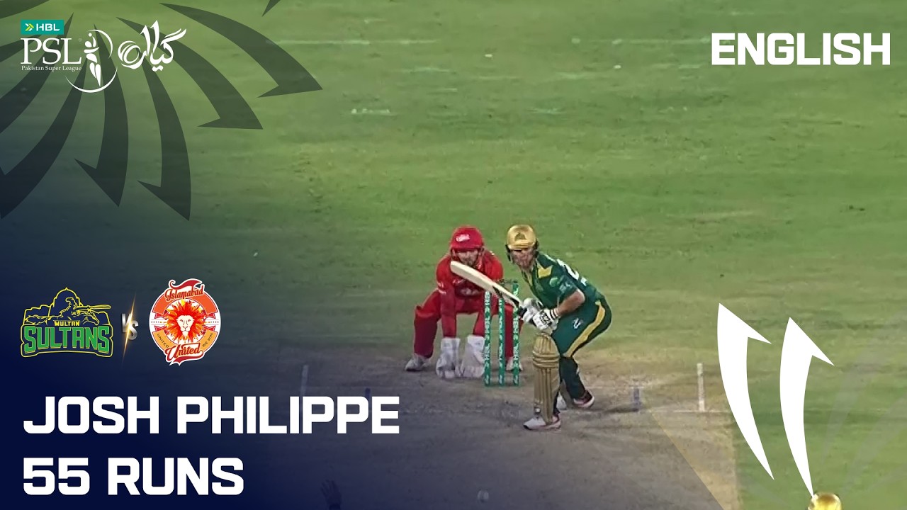 Josh Philippe 55 Runs | Multan vs Islamabad | M4 | Urdu | HBLPSL11| MZB1U