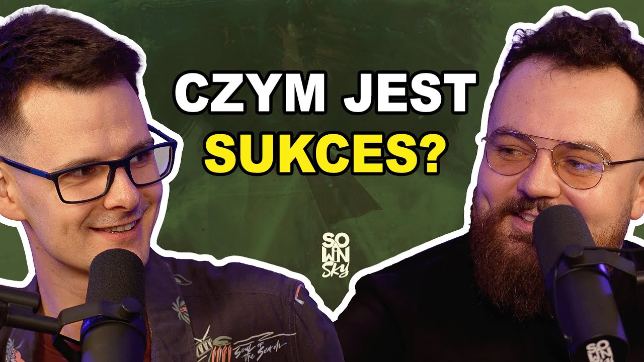 WIARA | SUKCES | BŁOGOSŁAWIEŃSTWO | Co daje pewność zbawienia? [SOWINSKY Podcast 12]