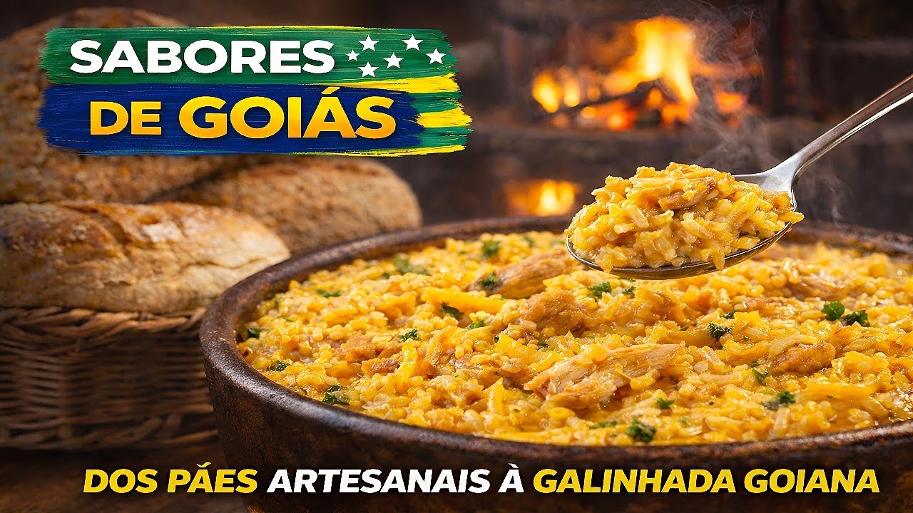Sabores do Brasil: Goiás — Sabores do Cerrado, entre Pães Artesanais e Galinhada Goiana