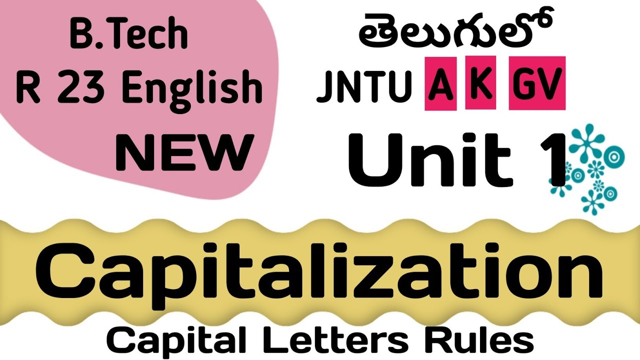 Mechanics of Writing Capitalization in Telugu I Capitals JNTUK JNTUA JNTUGV English R23