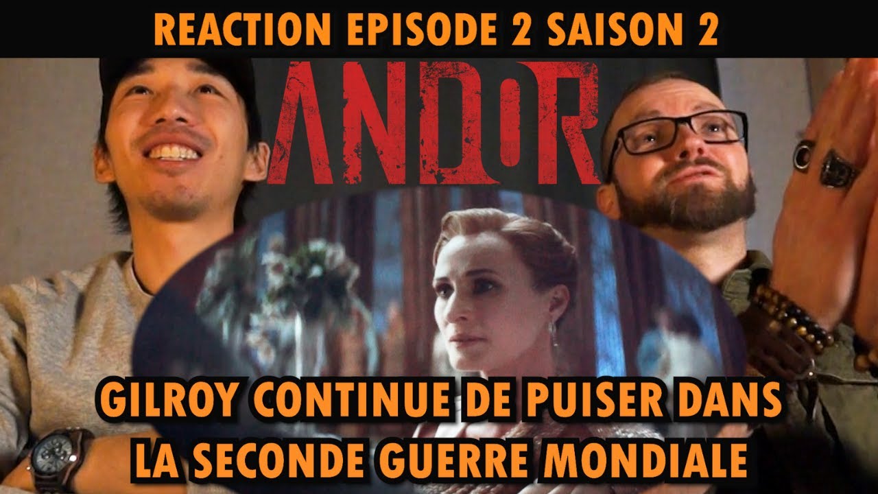 ANDOR SAISON 2 EPISODE 2 ARC 1 - REACTION