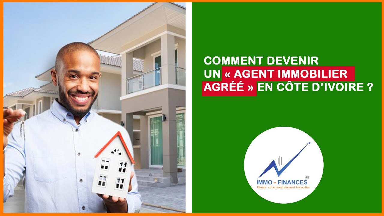 Comment devenir un « Agent Immobilier Agréé » en Côte d’Ivoire
