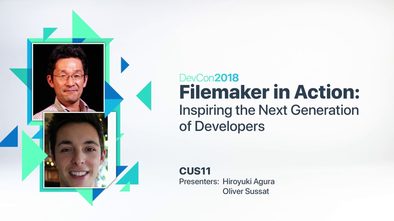 FileMaker in Action - Inspiring the Next Generation of Developers [CUS 11]