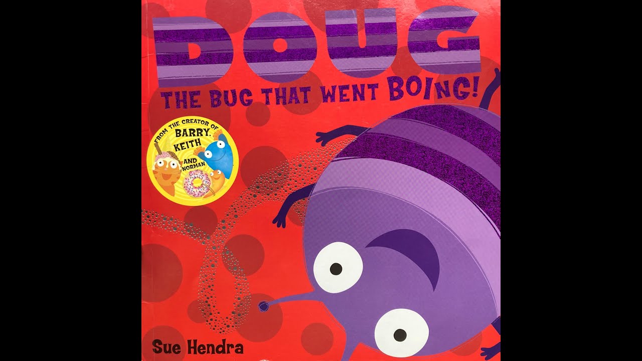 Doug the Bug That Went Boing - Give Us A Story!