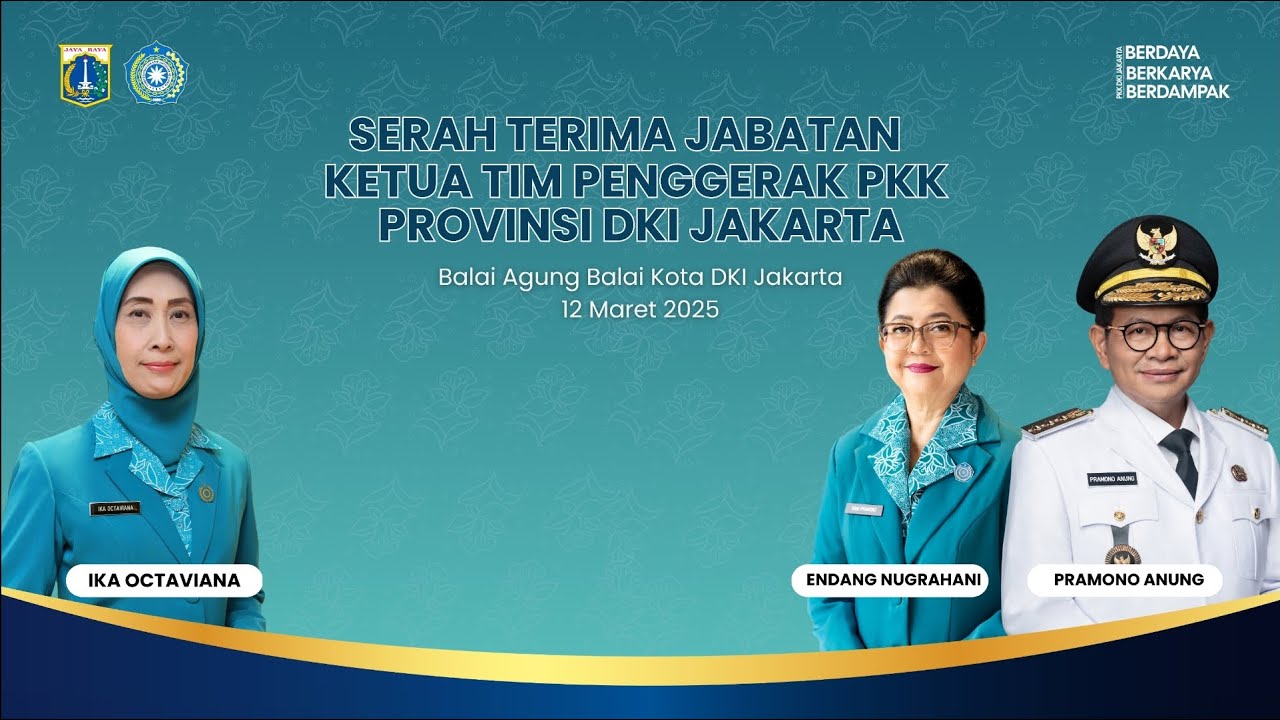 Serah Terima Jabatan Ketua TP PKK Provinsi DKI Jakarta