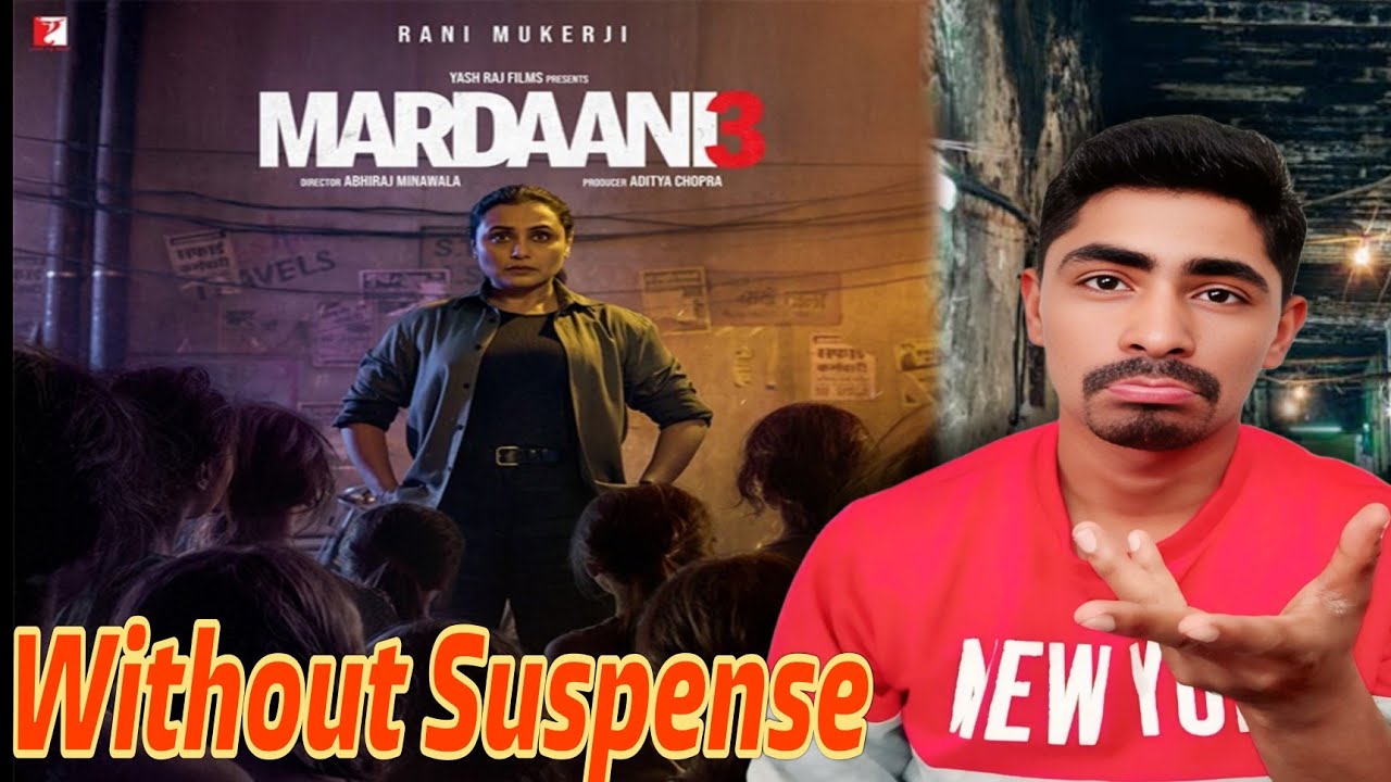 Mardaani3 Movie Review,Rani Mukerji, Malika Parshad shinha, Girls Gidnaping,New virse by SS Review 