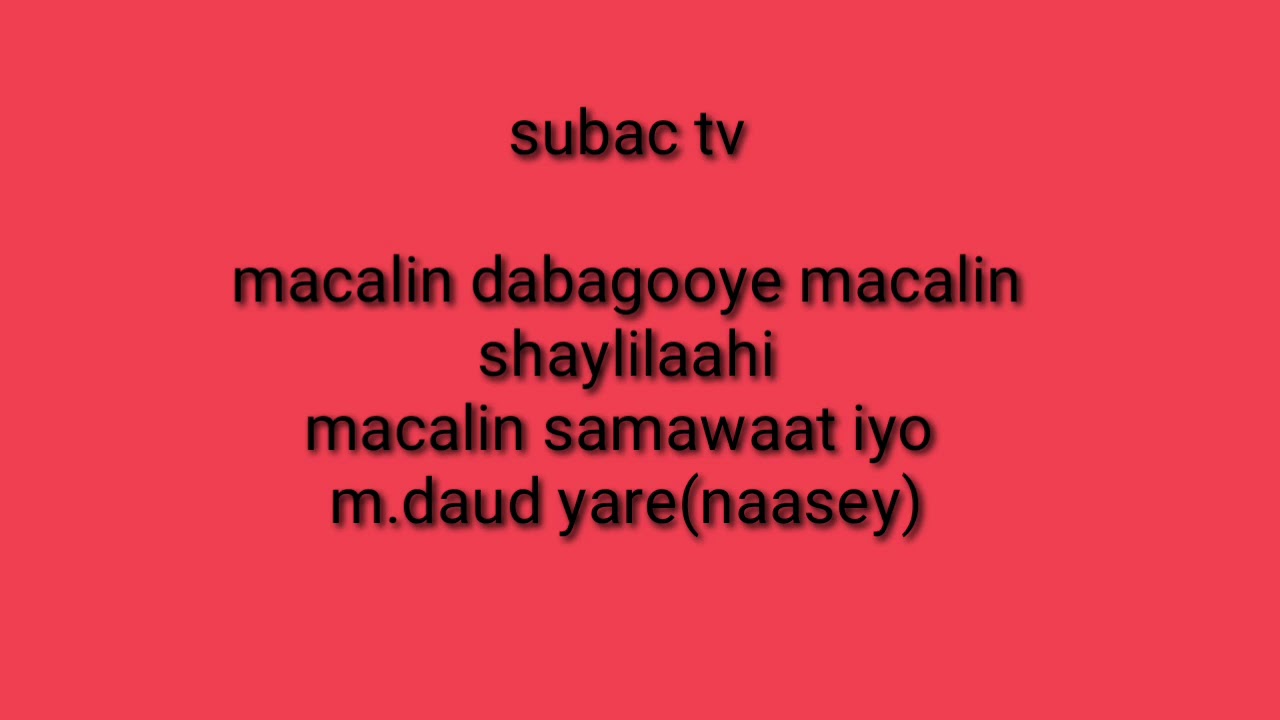 subac hore biri samaadkii ma dhahnaa yaad ka aqoonsatay nala wadaag