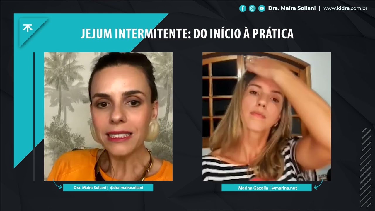 Jejum Intermitente: do início à prática - Marina Gazolla convida Dra. Maíra Soliani