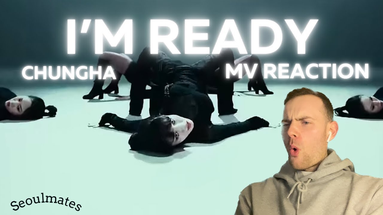 CHUNG HA I’m Ready & EENIE MEENIE (feat. Hongjoong of ATEEZ) MV Reaction