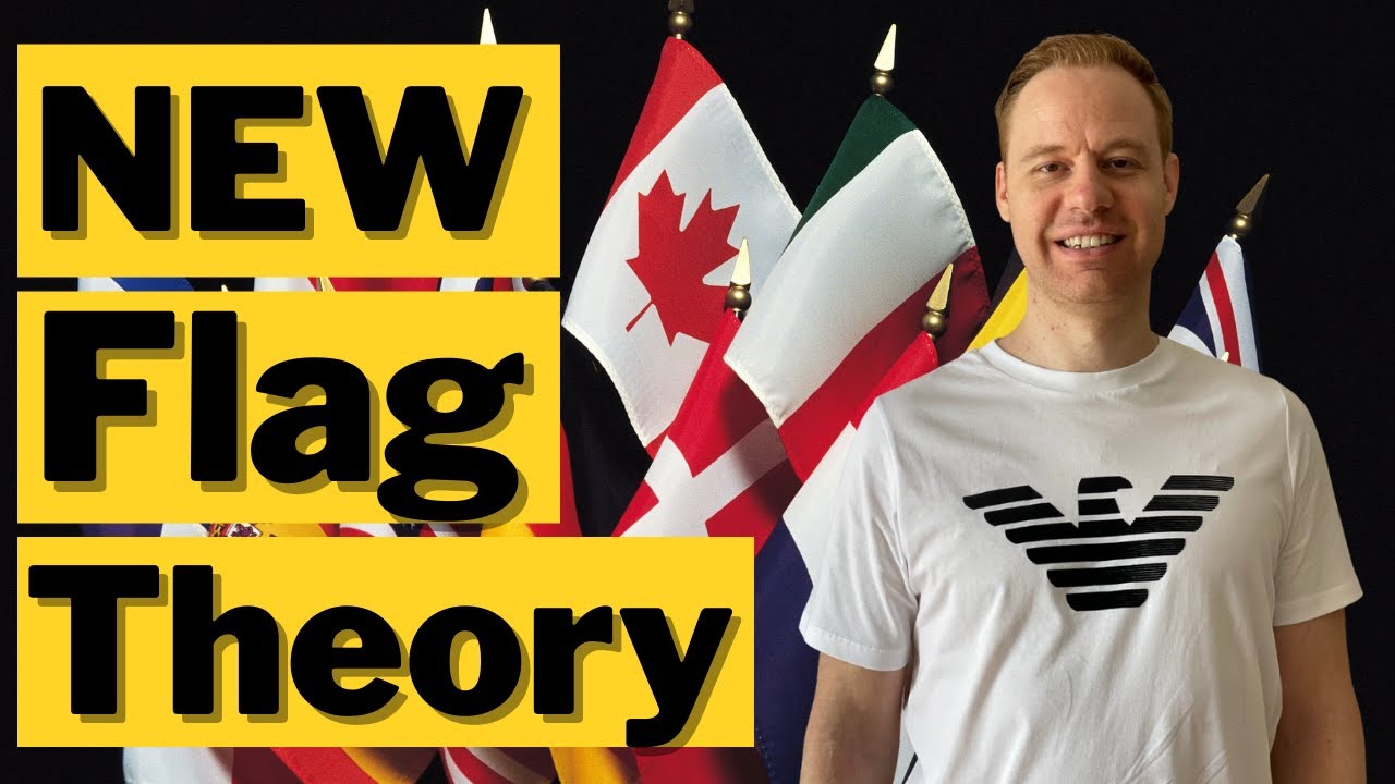 The New Flag Theory (The Ultimate Plan B Solution)