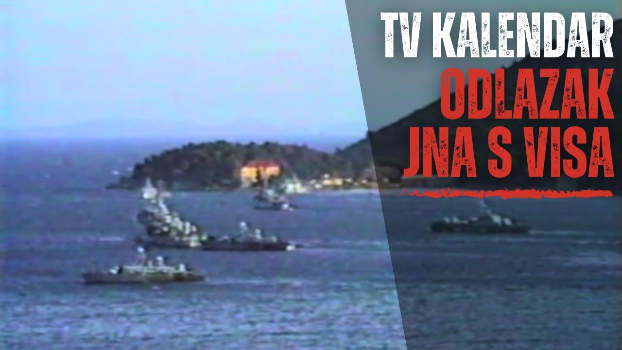 TV kalendar: Odlazak JNA s Visa i Lastova
