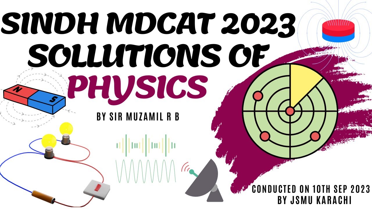 SINDH MDCAT 2023 PHYSICS PORTION ALL QUESTIONS SOLLUTIONS.