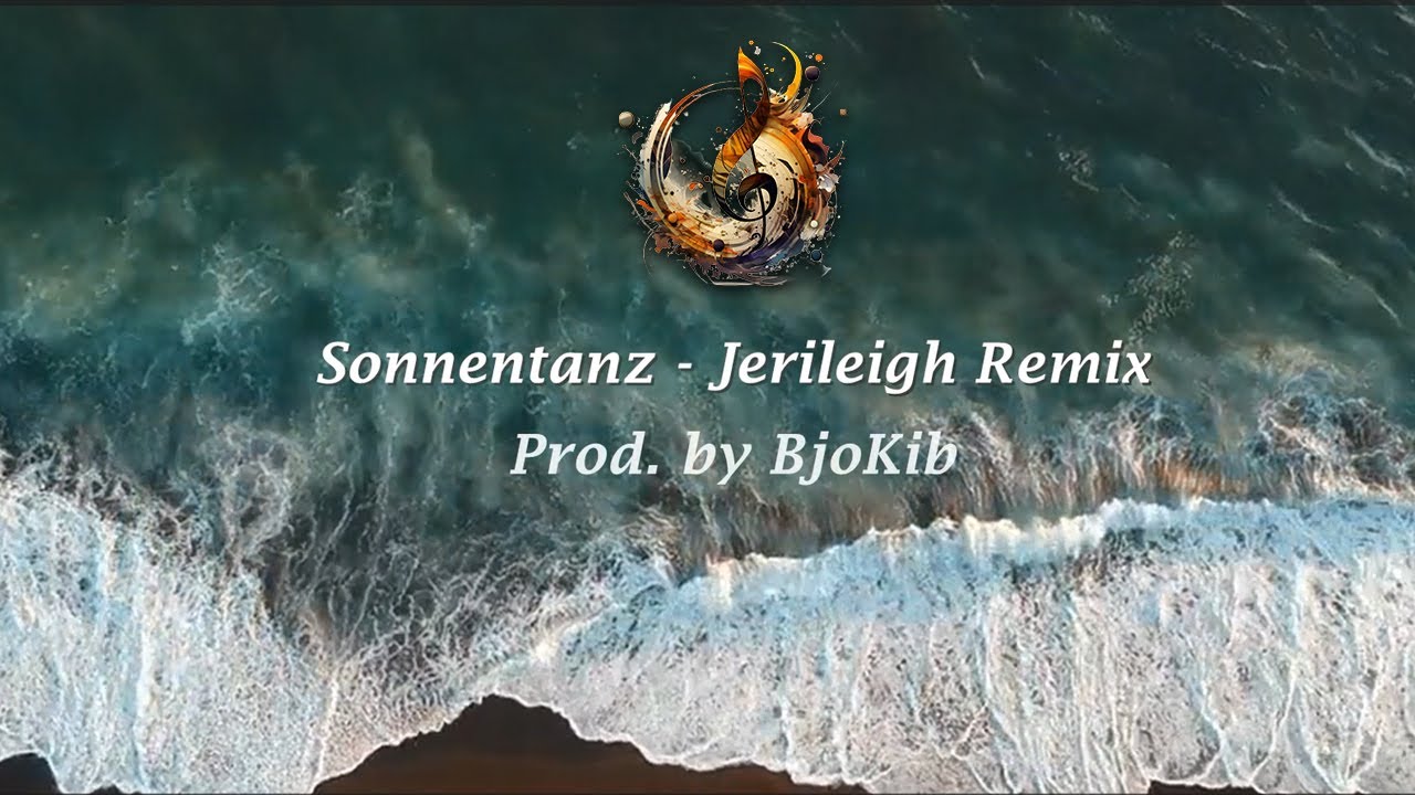 Sonnentanz - Jerileigh Remix - Prod. by BjoKib (SLAP HOUSE)