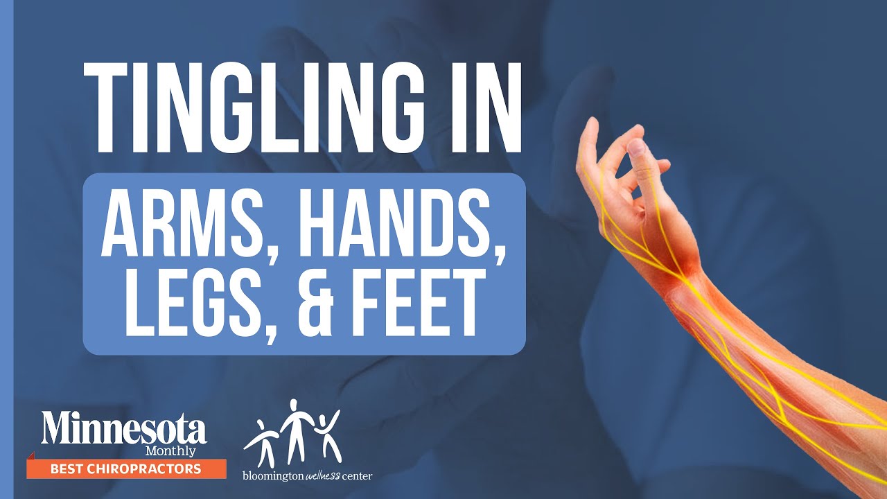 Tingling in Arms, Hands, Legs, & Feet