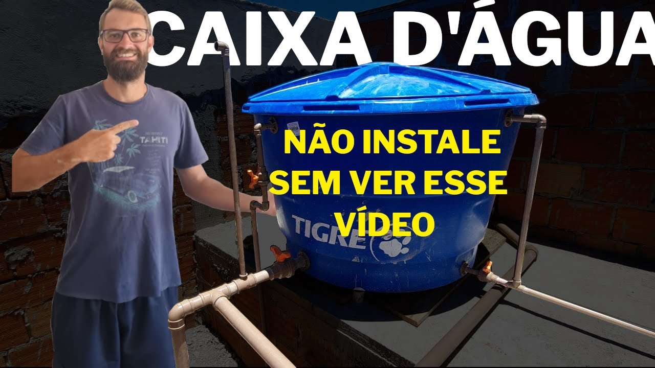 TUDO SOBRE INSTALAÇÃO DE CAIXA D'ÁGUA - PASSO A PASSO