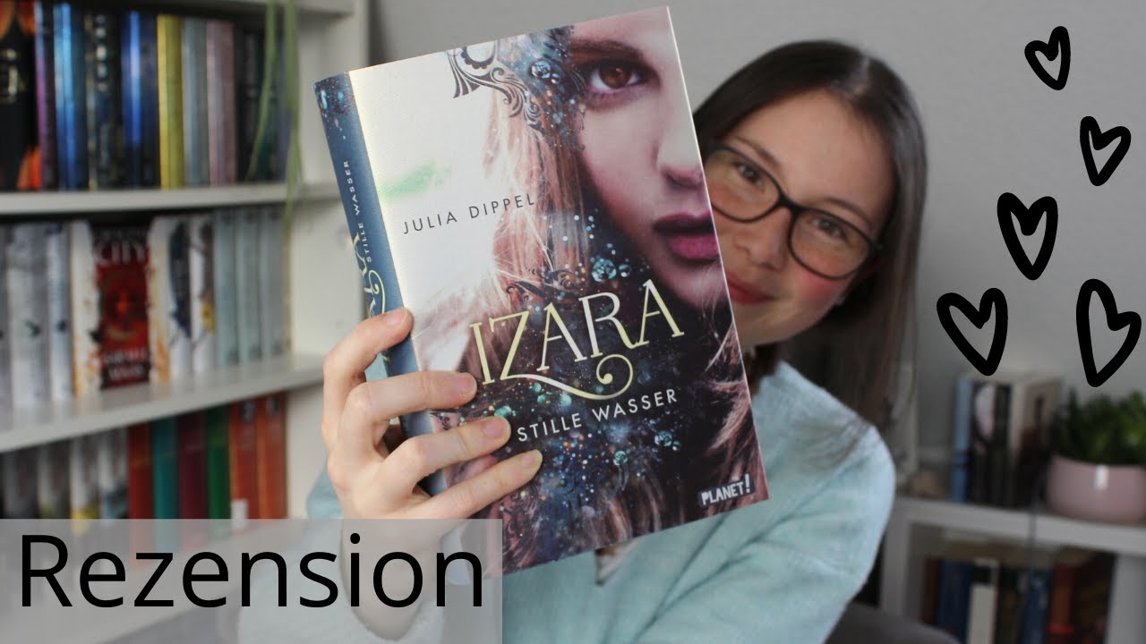 Buchrezension - Izara 2 - Stille Wasser - Julia Dippel - Lillyteratur