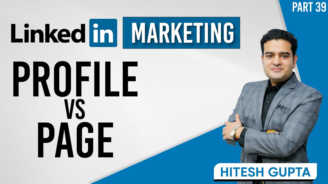LinkedIn Profile vs Page | Difference Between LinkedIn Page and Profile | #linkedinmarketingcourse