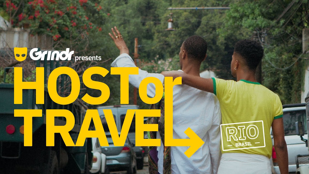 Grindr Presents: Host or Travel - Rio