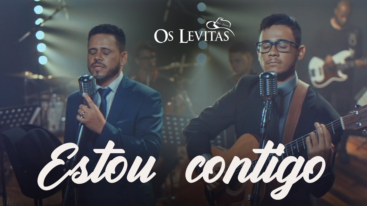Os Levitas I Estou Contigo [Vídeo Clipe]