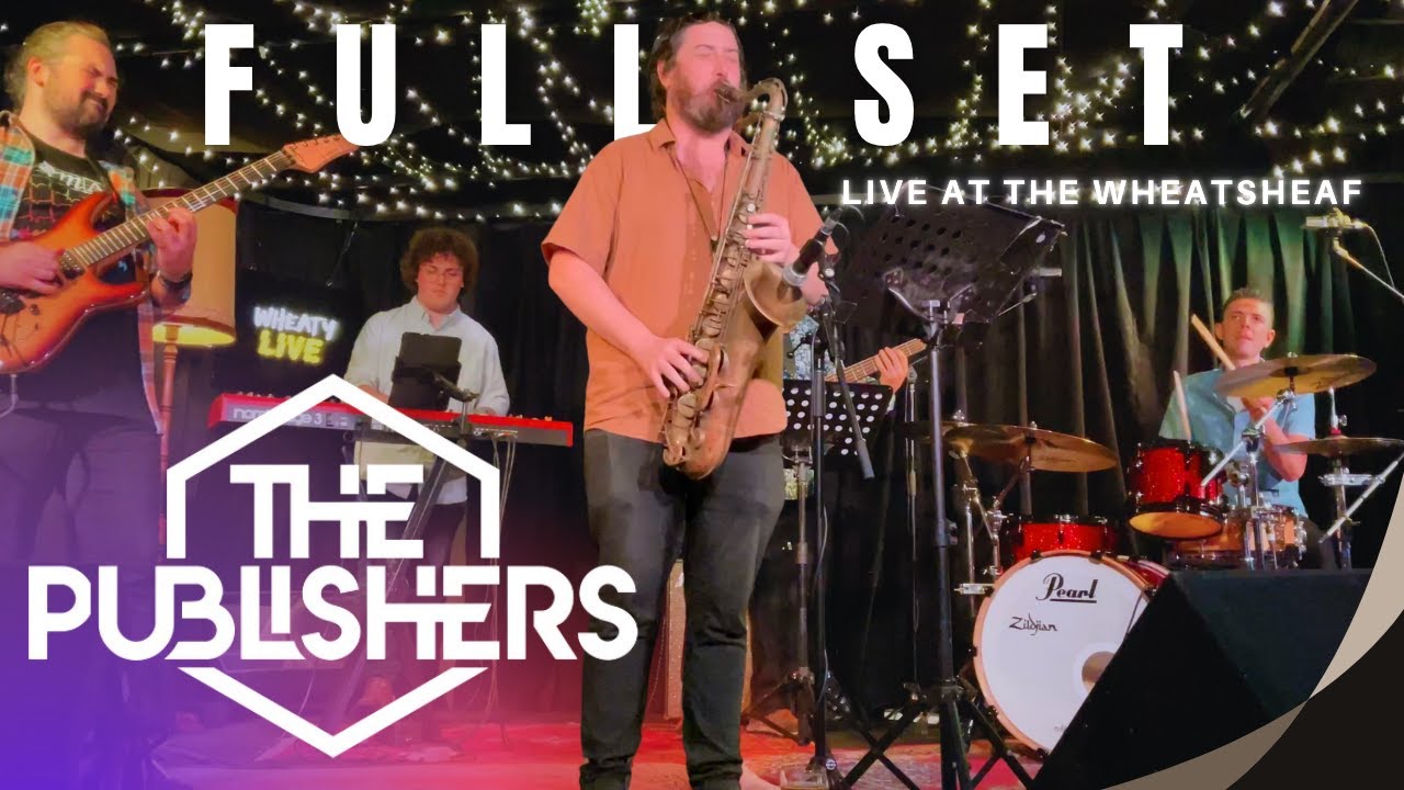 The Publishers FULL SET - LIVE at The Wheatsheaf