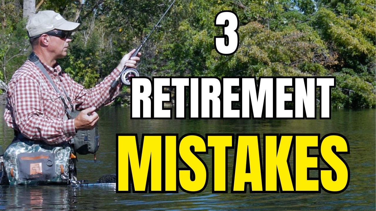 3 Retirement Mistakes Anglers Can't Afford to Make!