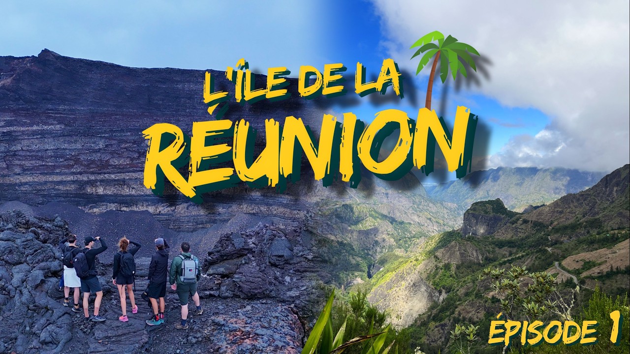 LA RÉUNION : 15 jours sur l'île - Épisode 1