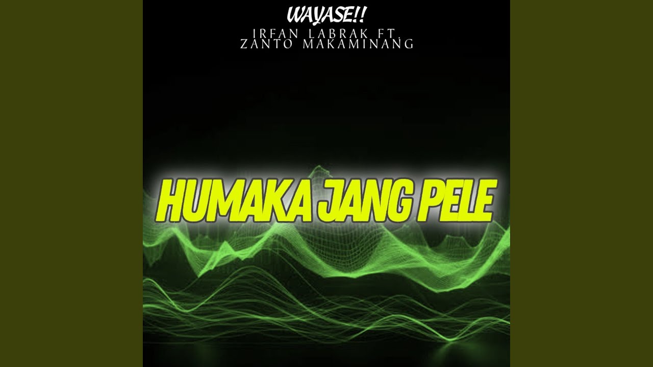 Wayase Humaka Jang Pele