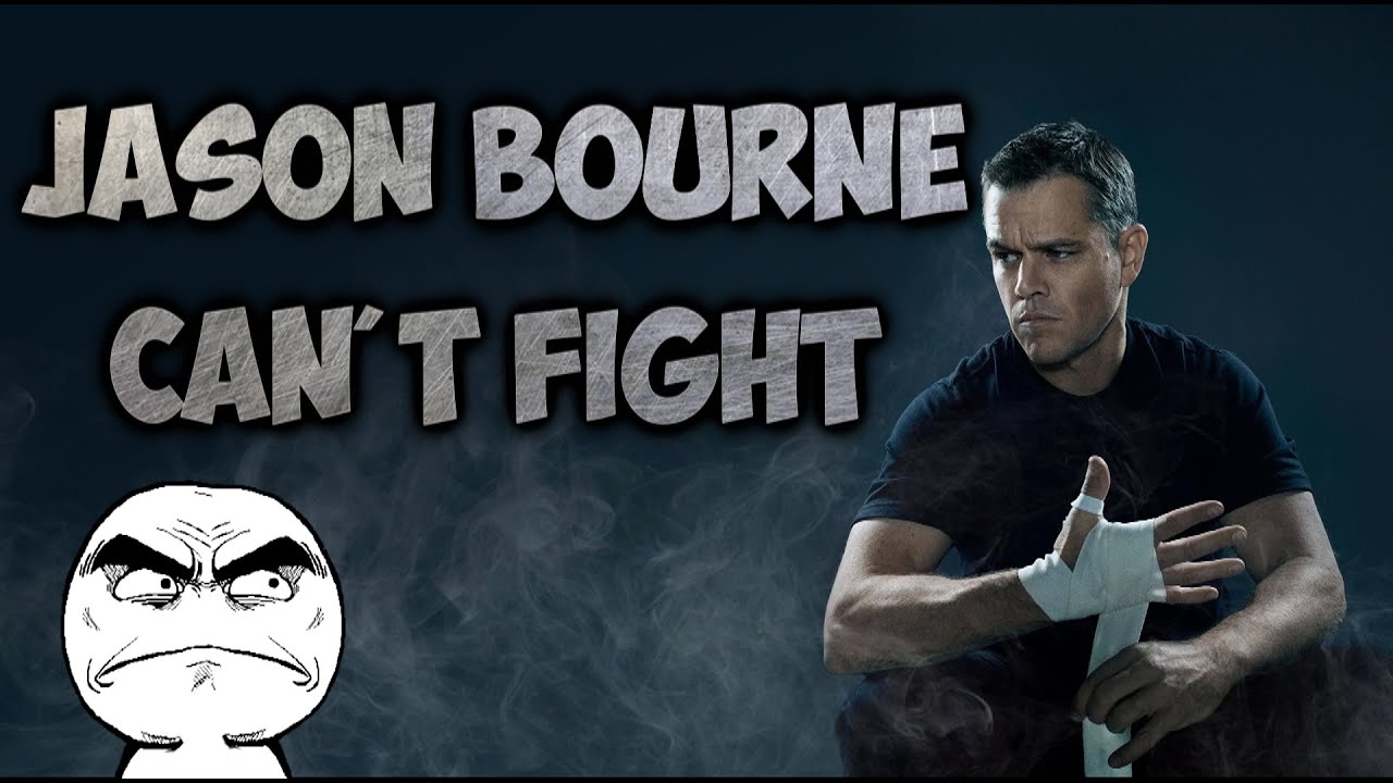 Jason Bourne is a regular guy that can't fight.