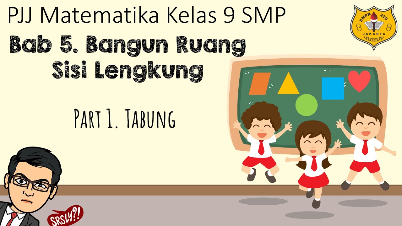 Bangun Ruang Sisi Lengkung [Part 1]  - Tabung