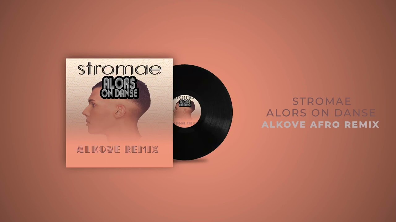 Stromae - Alors On Danse (Alkove Afro Remix)