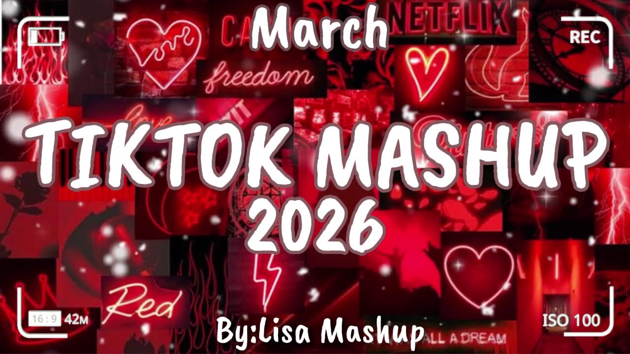 Tiktok Mashup March 2026 (Not Clean)